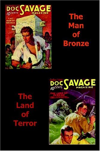 Imagen de archivo de The Man of Bronze and The Land of Terror (Doc Savage) a la venta por Lotsa Books