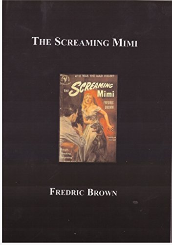 Imagen de archivo de The Screaming Mimi [Paperback] Brown, Fredric a la venta por Orphans Treasure Box