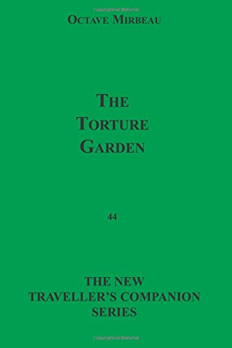 9781596540675: The Torture Garden (The New Traveller's Companion Series)