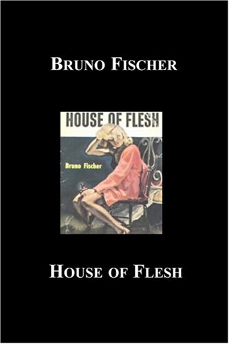 Imagen de archivo de House of Flesh a la venta por Book Haven