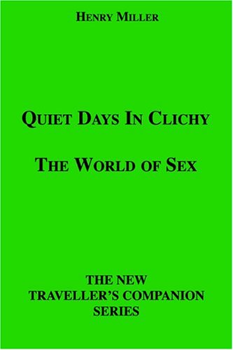 9781596541122: Quiet Days In Clichy: The World Of Sex
