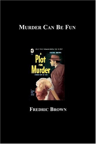 Imagen de archivo de Murder Can Be Fun a la venta por ThriftBooks-Atlanta