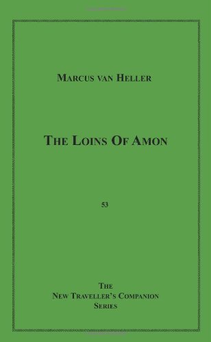 9781596541504: The Loins of Amon (The New Traveller's Companion)