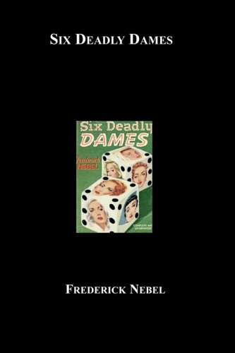 Stock image for Six Deadly Dames for sale by thebookforest.com