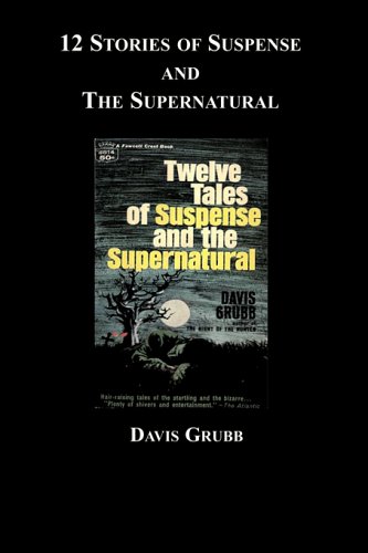 12 Stories of Suspense And the Supernatural (9781596541948) by Grubb, Davis