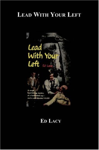 Lead With Your Left (9781596541962) by Lacy, Ed; Zinberg, Leonard