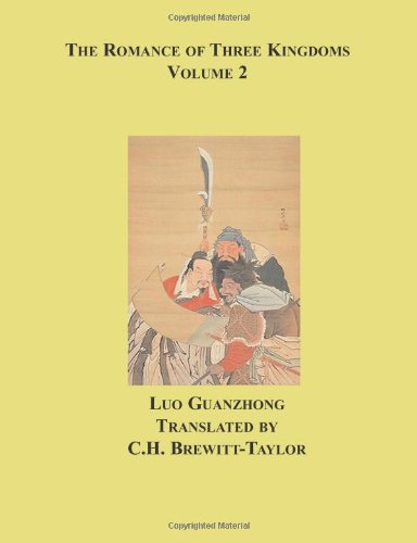 The Romance of Three Kingdoms, Vol. 2 (9781596542778) by Guanzhong, Luo; Brewitt-Taylor, C. H.