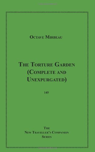 Imagen de archivo de The Torture Garden: Complete and Unexpurgated a la venta por Amanita French