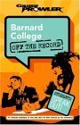 Imagen de archivo de Barnard College: Off the Record (College Prowler) a la venta por Irish Booksellers