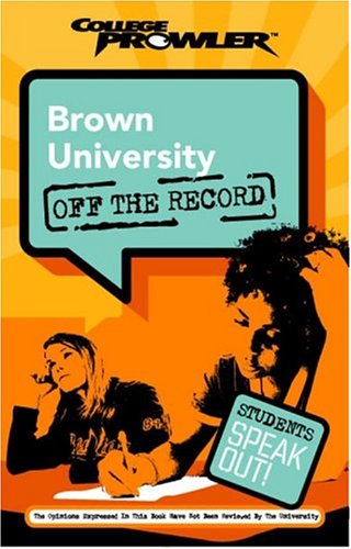 Imagen de archivo de Brown University College Prowler Off The Record a la venta por The Yard Sale Store