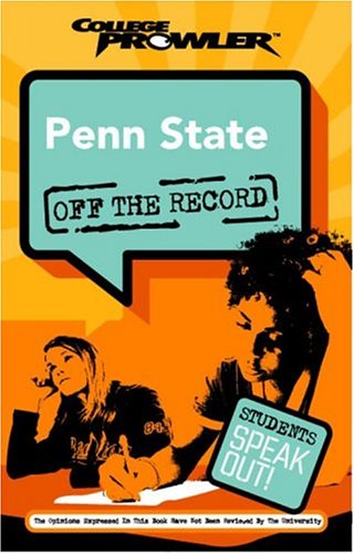 9781596580961: College Prowler The Pennsylvania State University: University Park, Pennsylvania (Off the Record)