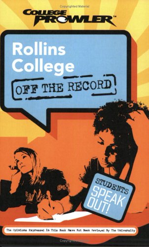 Beispielbild fr Rollins College: Off the Record (College Prowler) zum Verkauf von HPB-Emerald