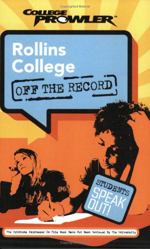 Stock image for Rollins College: Off the Record (College Prowler) for sale by HPB-Emerald