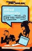 Beispielbild fr Alfred University (College Prowler: Alfred University Off the Record) zum Verkauf von Ergodebooks