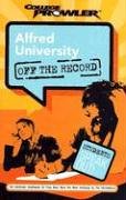 Stock image for Alfred University (College Prowler: Alfred University Off the Record) for sale by Ergodebooks