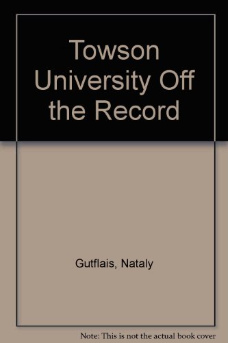 9781596582163: Towson University (Off the Record)