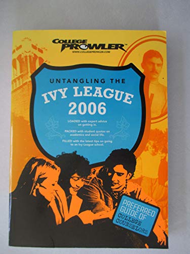 Beispielbild fr Untangling the Ivy League 2006 zum Verkauf von Louisville Book Net