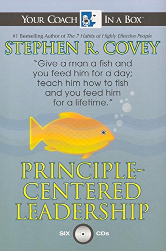 Principle-Centered Leadership (Your Coach In A Box) (9781596590083) by Covey, Stephen R.