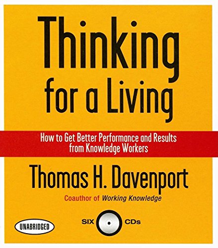 9781596590717: Thinking for a Living: How to Get Better Performance and Results from Knowledge Workers