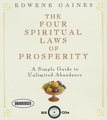 9781596590724: The Four Spiritual Laws of Prosperity: A Simple Guide to Unlimited Abundance