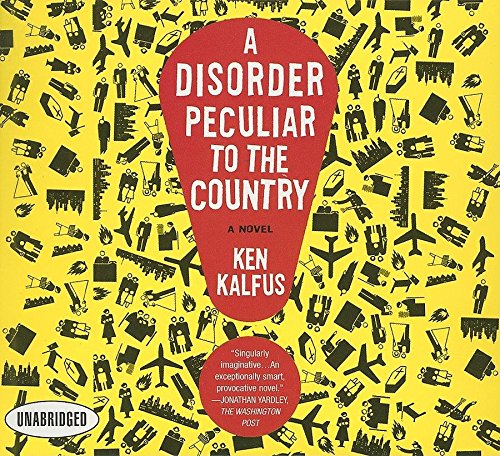 Stock image for A Disorder Peculiar to the Country: A Novel for sale by The Yard Sale Store