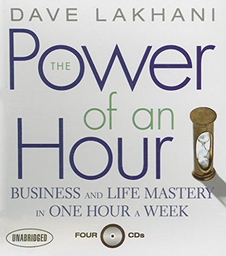 Stock image for The Power of An Hour: Business and Life Mastery in One Hour a Week (Your Coach in a Box) for sale by Bookmans