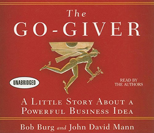 Imagen de archivo de The Go-Giver: A Little Story About a Powerful Business Idea a la venta por Irish Booksellers