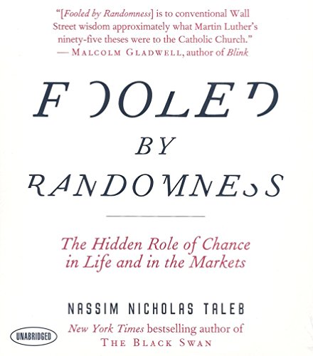 9781596592018: Fooled by Randomness: The Hidden Role of Chance in Life and in the Markets