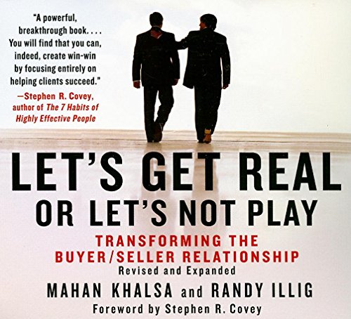 Beispielbild fr Let's Get Real, Or Let's Not Play: Transforming the Buyer/Seller Relationship (Your Coach in a Box) zum Verkauf von medimops