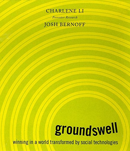 Beispielbild fr Groundswell: Winning in a World Transformed by Social Technologies zum Verkauf von Buchpark