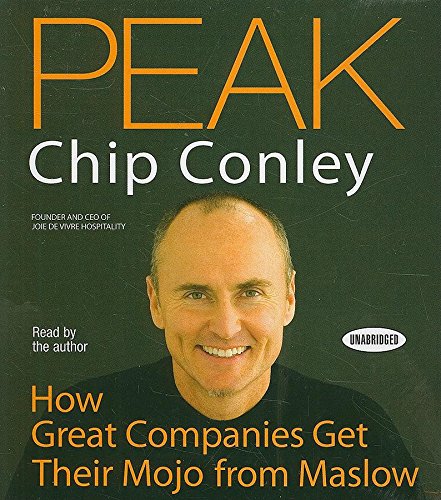 Peak: How Great Companies Get Their Mojo from Maslow (9781596592186) by Conley, Chip