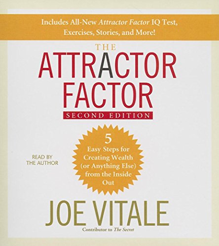 The Attractor Factor, 2nd Edition: 5 Easy Steps For Creating Wealth (Or Anything Else) from the Inside Out (9781596592841) by Vitale, Joe