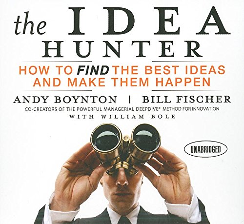 Imagen de archivo de The Idea Hunter: How to Find the Best Ideas and Make Them Happen a la venta por HPB-Red