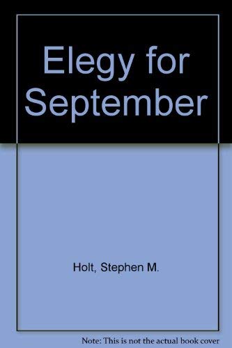 Imagen de archivo de Elegy for September a la venta por Harry Alter