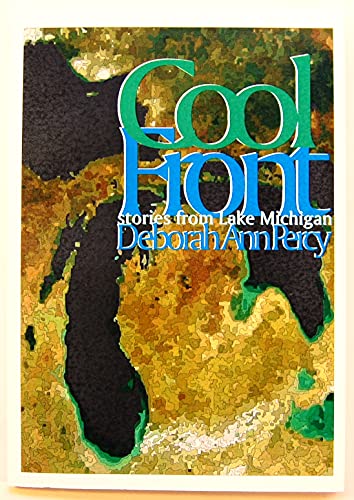 9781596611467: Cool Front: Stories by Deborah Ann Percy