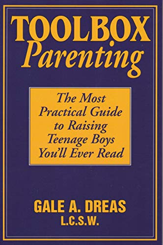 Stock image for Toolbox Parenting: The Most Practical Guide to Raising Teenage Boys You'll Ever Read for sale by SecondSale