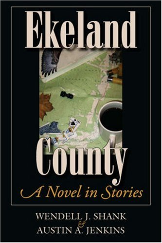 Stock image for Ekeland County: A Novel in Stories for sale by Ergodebooks