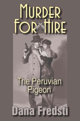 Beispielbild fr Murder for Hire : The Peruvian Pigeon zum Verkauf von Better World Books: West