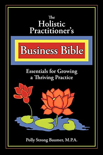 Stock image for The Holistic Practitioners Business Bible for sale by HPB-Diamond