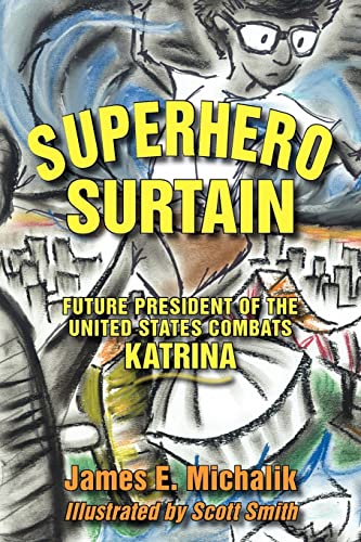 Stock image for Superhero Surtain: Future President of the United States Combats Katrina for sale by Save With Sam