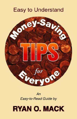 Stock image for Easy to Understand Money-Saving Tips for Everyone for sale by The Book Cellar, LLC
