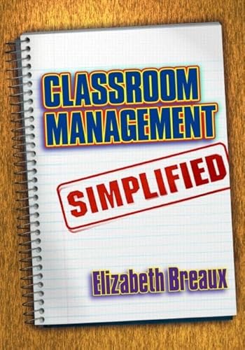 Classroom Management Simplified (9781596670013) by Breaux, Elizabeth