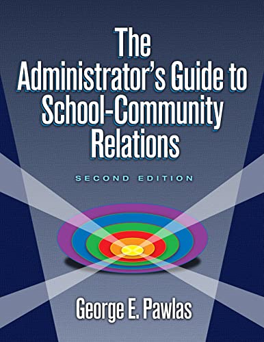 Stock image for The Administrator's Guide to School-Community Relations for sale by Chiron Media