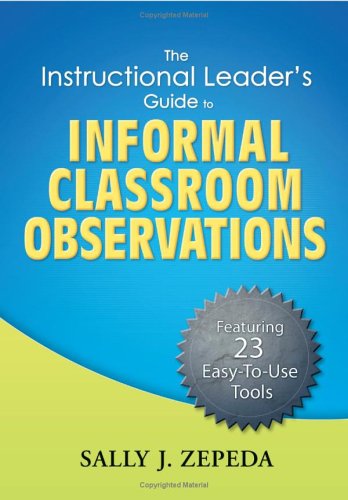 Beispielbild fr The Instructional Leader's Guide to Informal Classroom Observations zum Verkauf von Better World Books