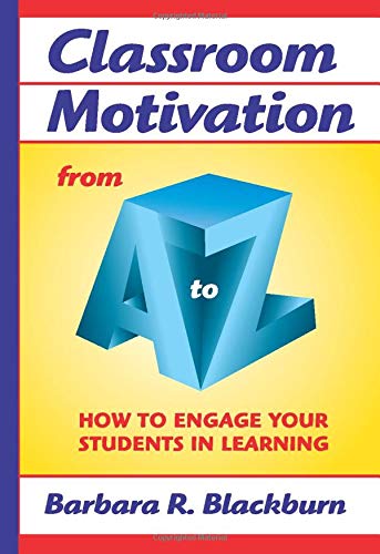 Beispielbild fr Classroom Motivation from A to Z: How to Engage Your Students in Learning (A to Z Series) zum Verkauf von SecondSale