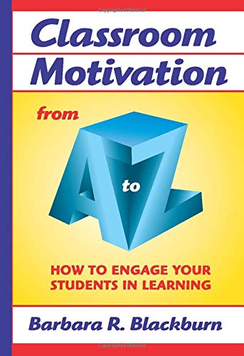 Stock image for Classroom Motivation from A to Z: How to Engage Your Students in Learning (A to Z Series) for sale by SecondSale
