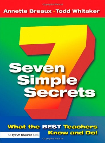 Stock image for Seven Simple Secrets: What the BEST Teachers Know and Do! for sale by SecondSale