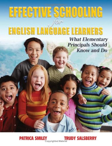 Stock image for Effective Schooling for English Language Learners: What Elementary Principals Should Know and Do for sale by HPB-Red