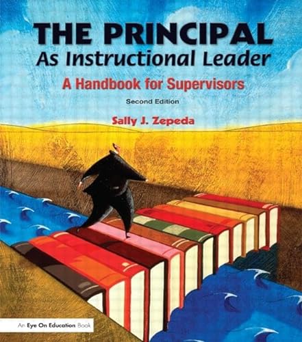 Stock image for The Principal as Instructional Leader: A Handbook for Supervisors for sale by ThriftBooks-Dallas