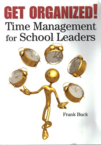 Stock image for Get Organized! : Time Management for School Leaders for sale by Better World Books